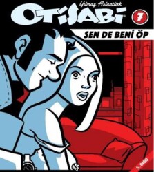 Otisabi 7 - Sen De Beni Öp - Komikşeyler Yayıncılık