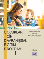 Otistik Çocuklar için Davranışsal Eğitim Programı 1 - Anı Yayıncılık