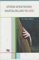 Otizm Spektrumu Hastalıkları ve Göz - Anı Yayıncılık