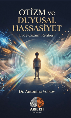 Otizm ve Duygusal Hassasiyet - 1