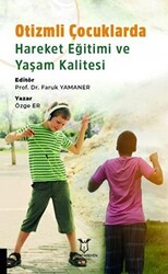 Otizmli Çocuklarda Hareket Eğitimi ve Yaşam Kalitesi - 1