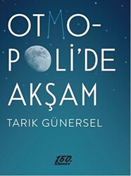 Otmopoli’de Akşam - 160. Kilometre Yayınevi