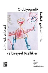 Otobiyografik Bellek Gelişiminde Kültürel Ailesel ve Bireysel Özellikler - 1
