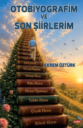 Otobiyografim ve Son Şiirlerim - Berikan Yayınevi
