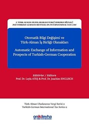Otomatik Bilgi Değişimi ve Türk-Alman İş Birliği Olanakları - Automatic Exchange of Information and Prospects of Turkish-German Cooperation - 1