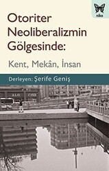 Otoriter Neoliberalizmin Gölgesinde - 1