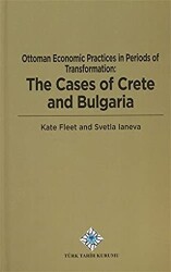 Ottoman Economic Practices in Periods of Transformation: The Cases of Crete and Bulgaria - 1