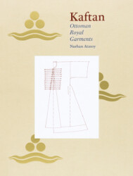 Ottoman Royal Garments - Kaftan - Masa Yayınevi