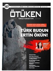 Ötüken Dergisi Sayı: 197 Mart - Nisan 2022 - Ötüken Dergisi
