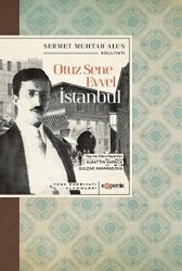 Otuz Sene Evvel İstanbul - Türk Edebiyatı Klasikleri - 1