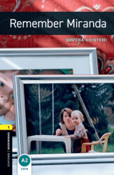 Oxford Bookworms 1: Remember Miranda - Oxford University Press