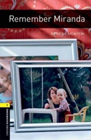 Oxford Bookworms 1: Remember Miranda - 1
