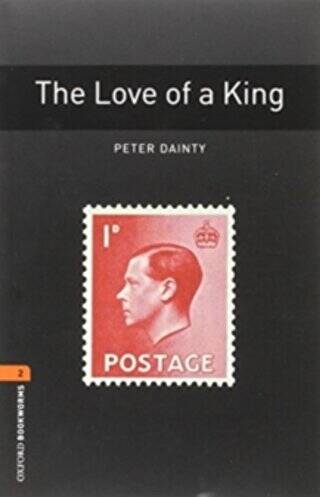 Oxford Bookworms 2 : The Love of a King - 1