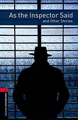Oxford Bookworms 3 - As the Inspector Said and Other Stories - 1
