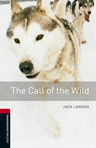 Oxford Bookworms Library 3: The Call of the Wild Audio pP - 1