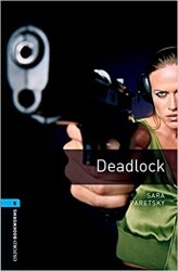 Oxford Bookworms Library: Level 5 Deadlock - Oxford University Press
