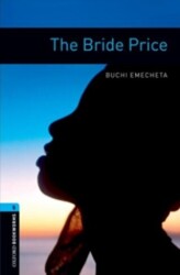 Oxford Bookworms Library Level 5: The Bride Price - Oxford University Press