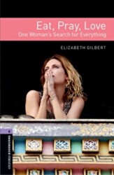 Oxford Bookworms Library: Seviye 4: Eat, Pray, Love - 1