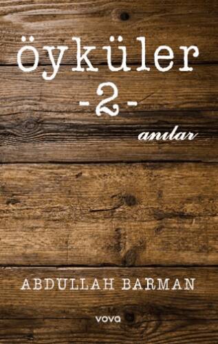Öyküler -2- Anılar - 1