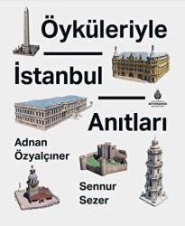 Öyküleriyle İstanbul Anıtları - 1