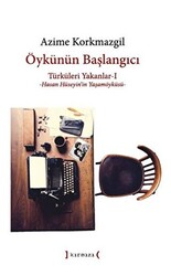 Öykünün Başlangıcı - 1