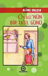 Öykü`nün Bir Tatil Günü - 1