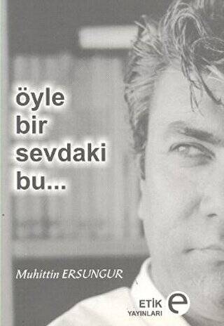 Öyle Bir Sevdaki Bu... - 1