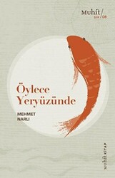 Öylece Yeryüzünde - 1