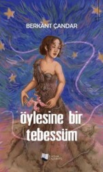 Öylesine Bir Tebessüm - Karina Yayınevi