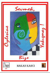 Öylesine Sevmek Bize Yakışmaz - Kaptan Kitap