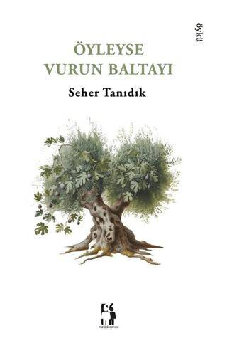 Öyleyse Vurun Baltayı - 1