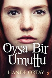 Oysa Bir Umuttu - 1