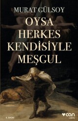 Oysa Herkes Kendisiyle Meşgul - 1