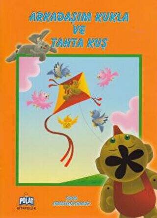 Oyun Arkadaşlarımız - Arkadaşım Kukla ve Tahta Kuş - 1