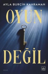 Oyun Değil - İthaki Yayınları