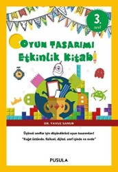 Oyun Tasarımı ve Etkinlik Kitabı 3. Sınıf - Pusula Yayıncılık