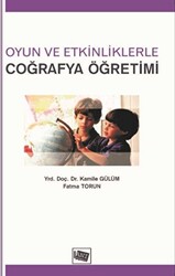 Oyun ve Etkinliklerle Coğrafya Öğretimi - 1