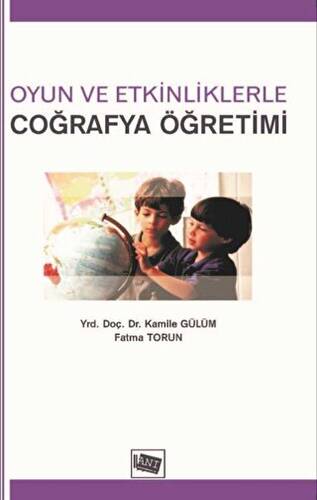 Oyun ve Etkinliklerle Coğrafya Öğretimi - 1