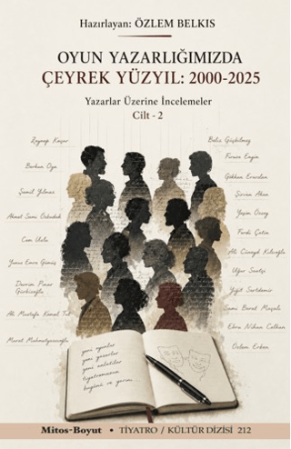 Oyun Yazarlığımızda Çeyrek Yüzyıl 2000 - 2025 Cilt 2 - 1
