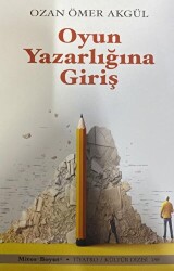 Oyun Yazarlığına Giriş - 1