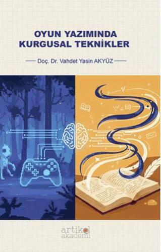 Oyun Yazımında Kurgusal Teknikler - 1