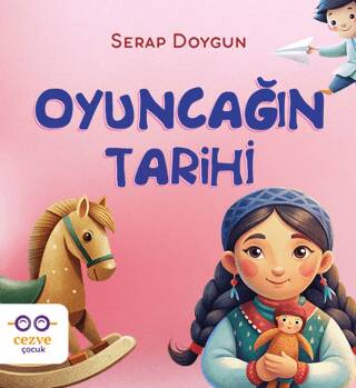Oyuncağın Tarihi - 1