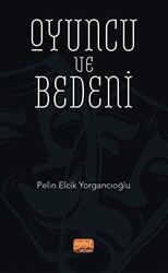 Oyuncu ve Bedeni - 1