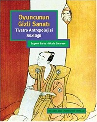 Oyuncunun Gizli Sanatı - İstanbul Bilgi Üniversitesi Yayınları