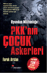 Oyundan Militanlığa PKK’nın Çocuk Askerleri - 1