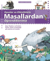 Oyunlar ve Etkinliklerle Masallardan Öğrendiklerimiz - 1001 Çiçek Kitaplar
