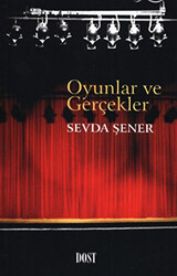 Oyunlar ve Gerçekler - Dost Kitabevi Yayınları