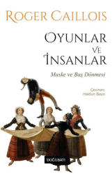 Oyunlar ve İnsanlar - Doğu Batı Yayınları