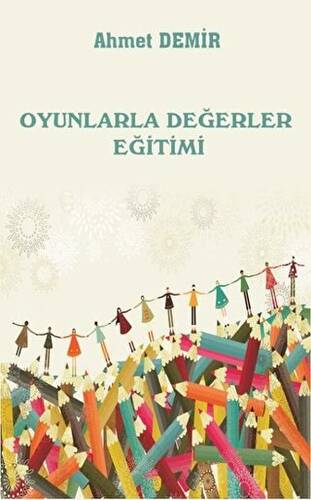 Oyunlarla Değerler Eğitimi - 1