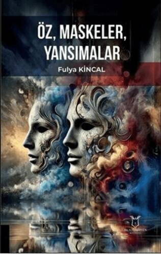 Öz, Maskeler, Yansımalar - 1